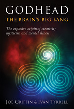 Godhead: The Brain's Big Bang